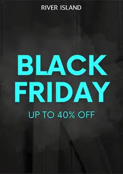 Preview of River Island Black Friday valid from 25/11/2025