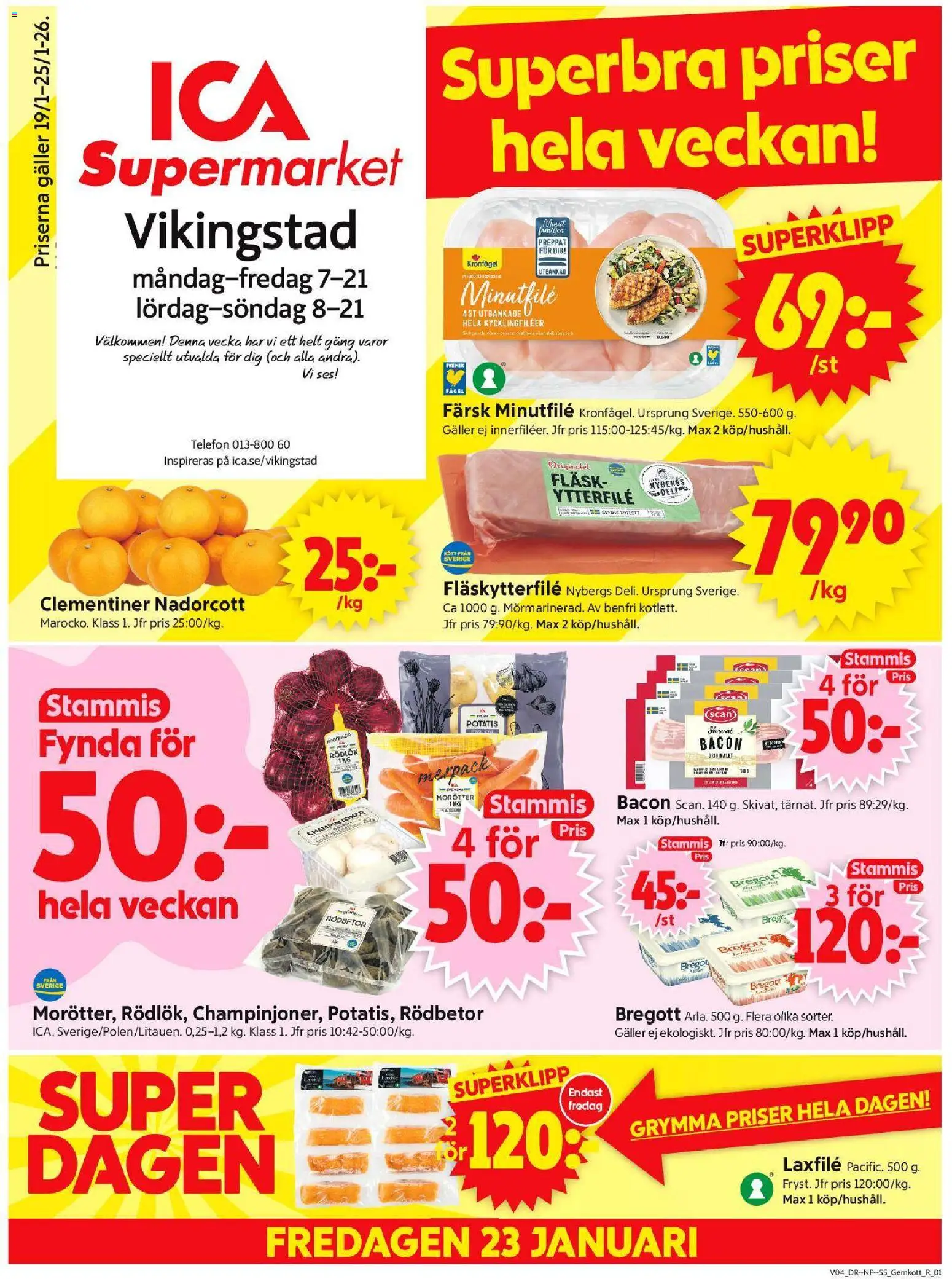 Förhandsgranska reklamblad Vikingstad från butik ICA Supermarket gäller från 19/01/2026 - Potatis, Bregott, Bacon, Galler, Morötter, Rödlök, Fläskytterfilé, Kycklingfiléer