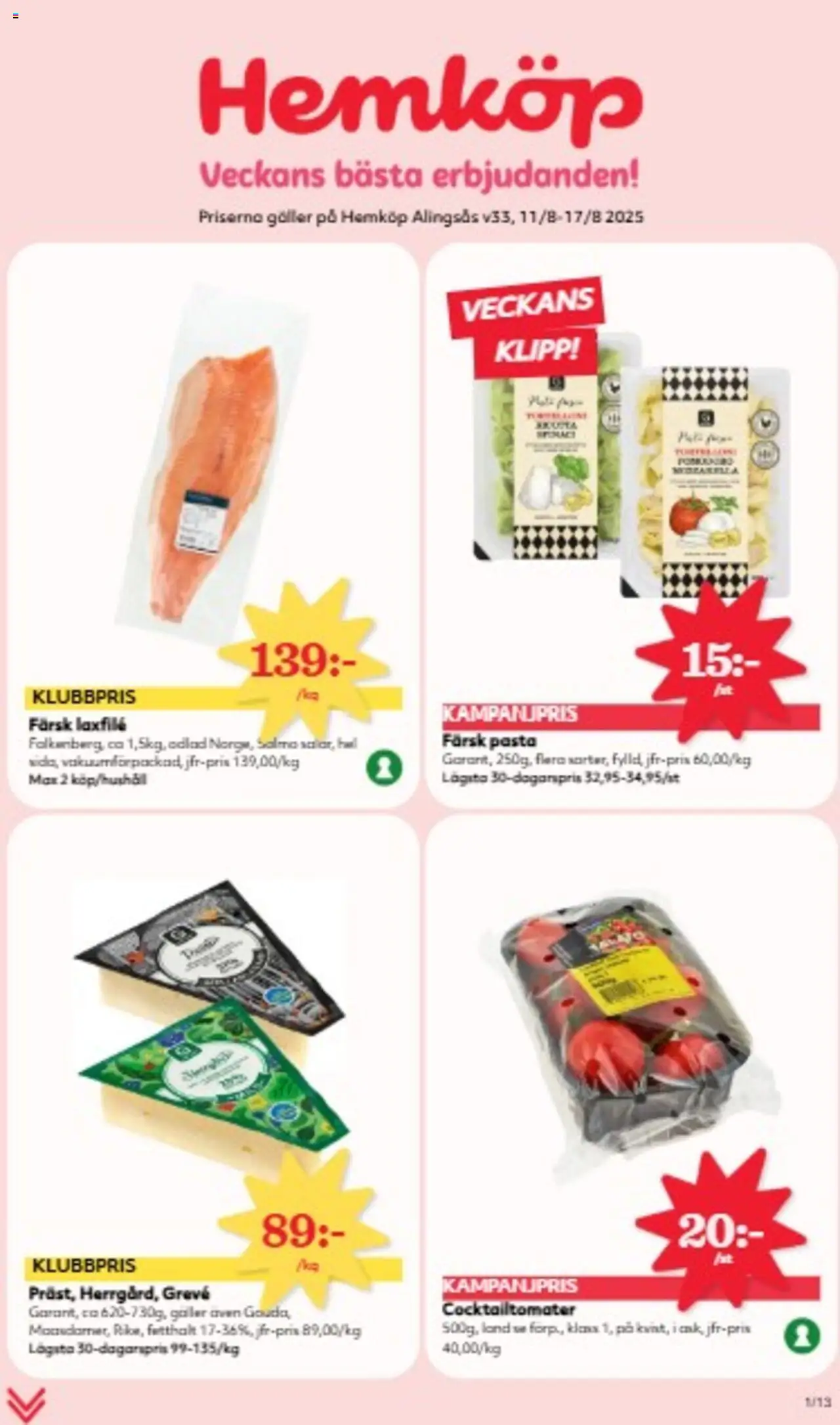 Aktuella reklamblad Hemköp är giltig 11/08 2025 > Veckans Erbjudanden gäller från 11/08/2025 till 17/08/2025 sidnummer 1 - Pasta, Galler, Cocktailtomater, Laxfilé