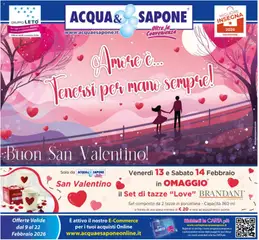 Anteprima dell'opuscolo Volantino San Valentino dal negozio Acqua e Sapone valido da 09/02/2026