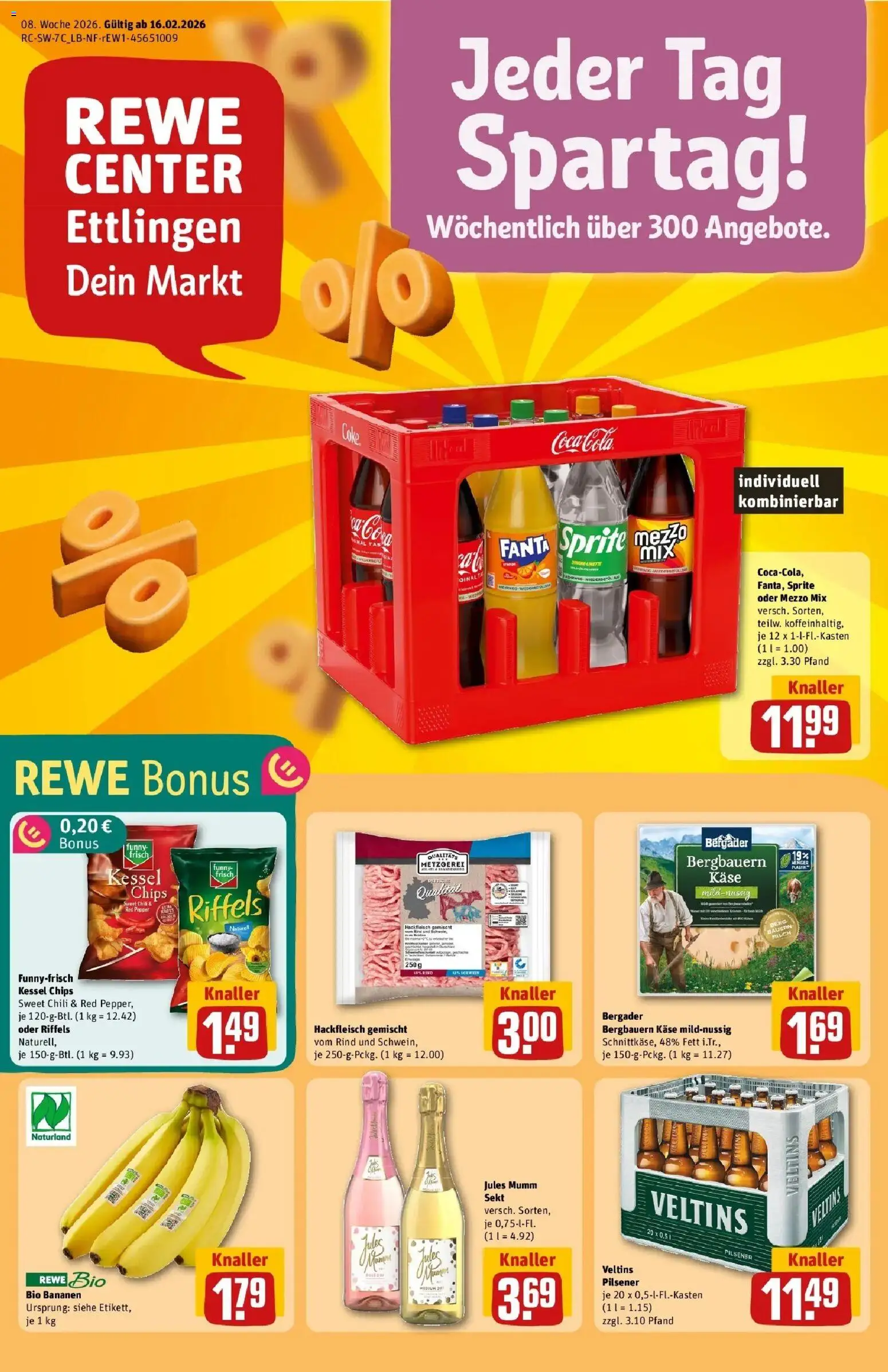 Vorschau von dem Prospekt des Geschäftes Rewe, gültig ab dem 16.02.2026 - Chips, Käse, Bananen, Milch, Veltins, Sekt, Mezzo mix, Jules mumm