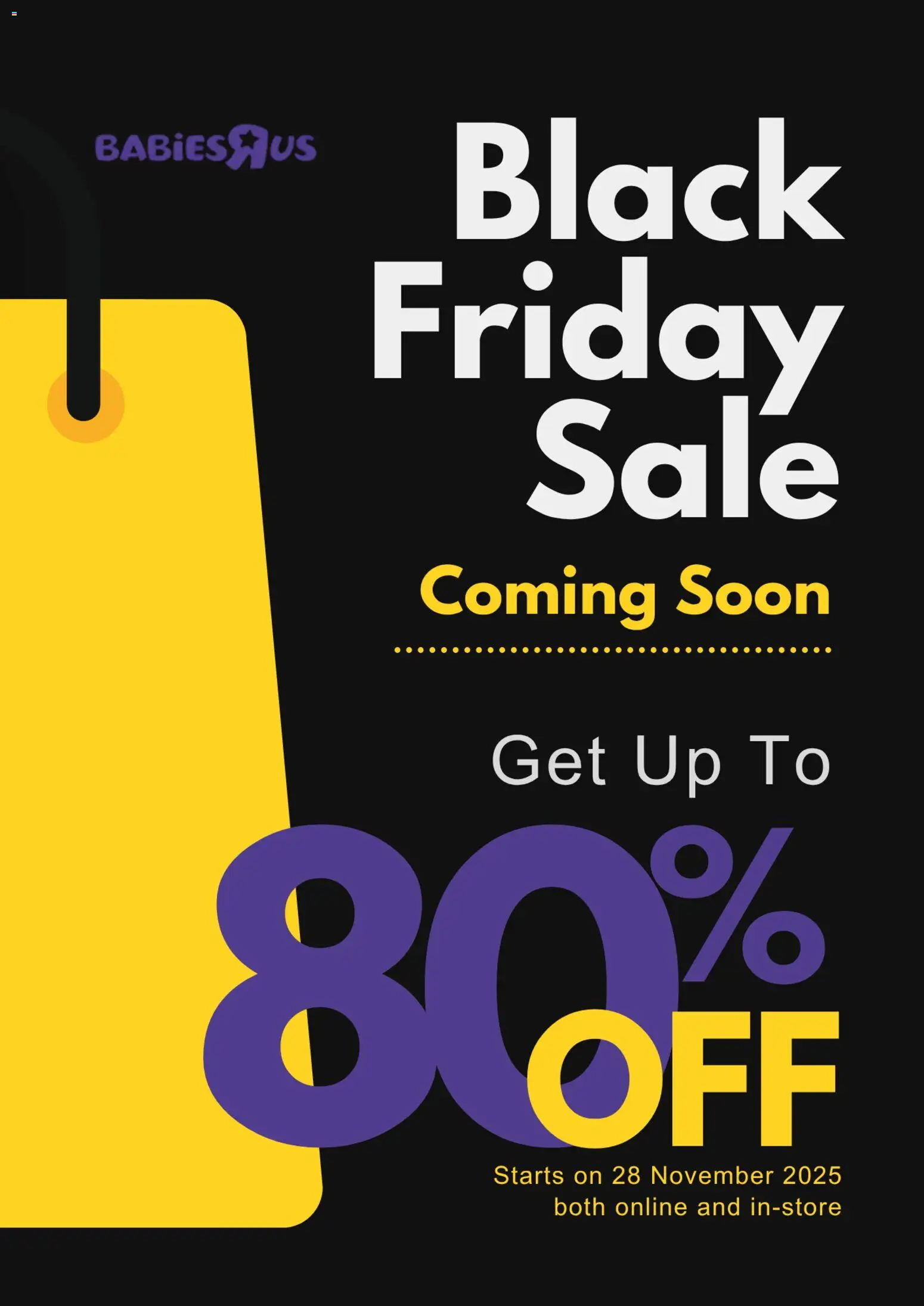 Babies R Us Black Friday Notice from 21/10 - 28/11/2025 > Promotions