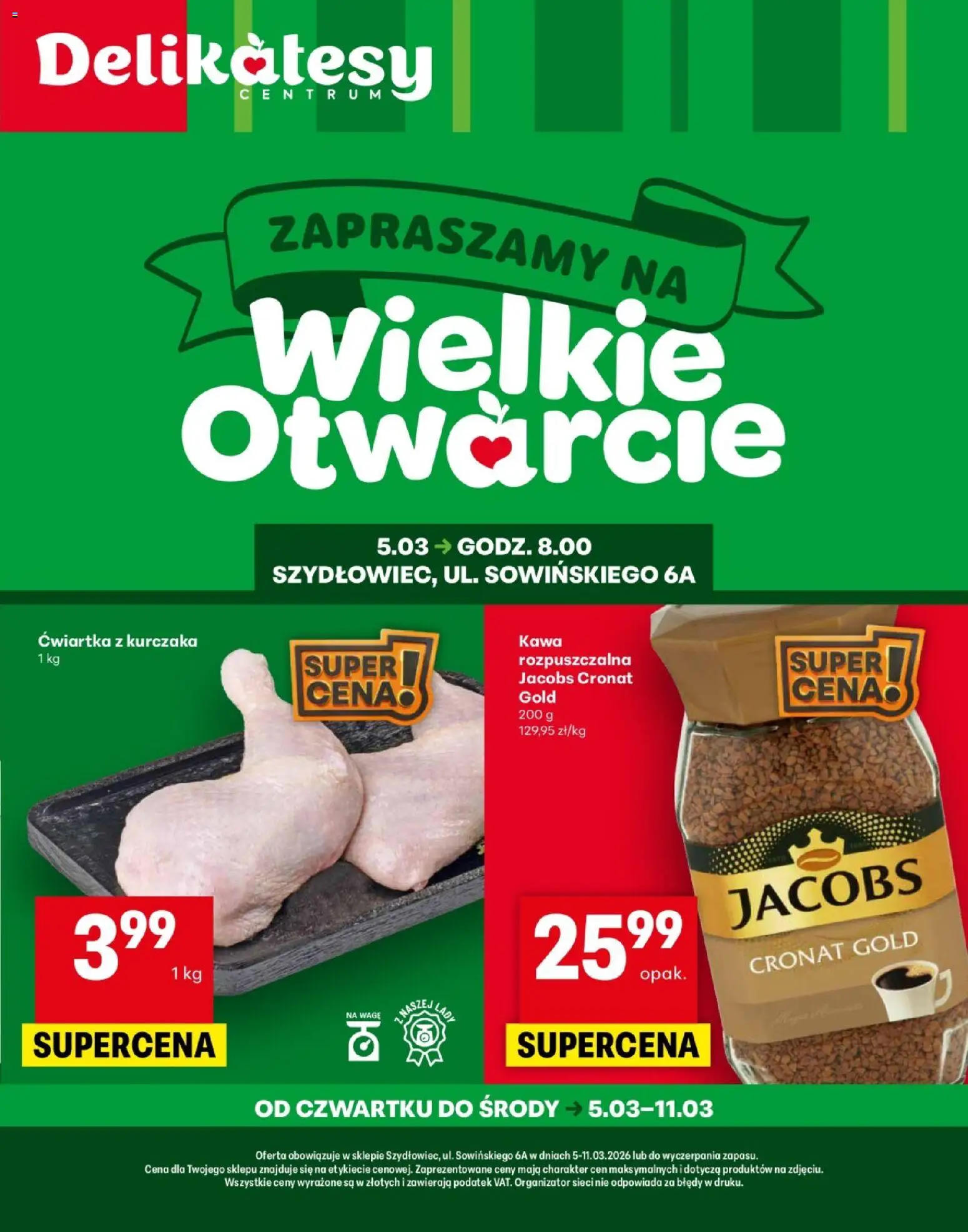 Pogląd gazetki "Delikatesy Centrum Gazetka Szydłowiec Otwarcie" ze sklepu Delikatesy Centrum ważnej od 05.03.2026