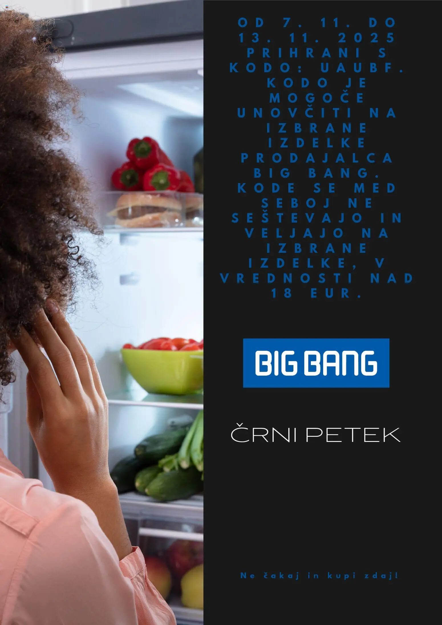 Predogled kataloga iz trgovine Big Bang veljaven od 07.11.2025