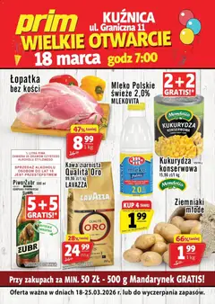 Pogląd gazetki "Prim Market promocja - Wielkie Otwarcie Prim Kuźnica" ze sklepu Prim Market ważnej od 18.03.2026