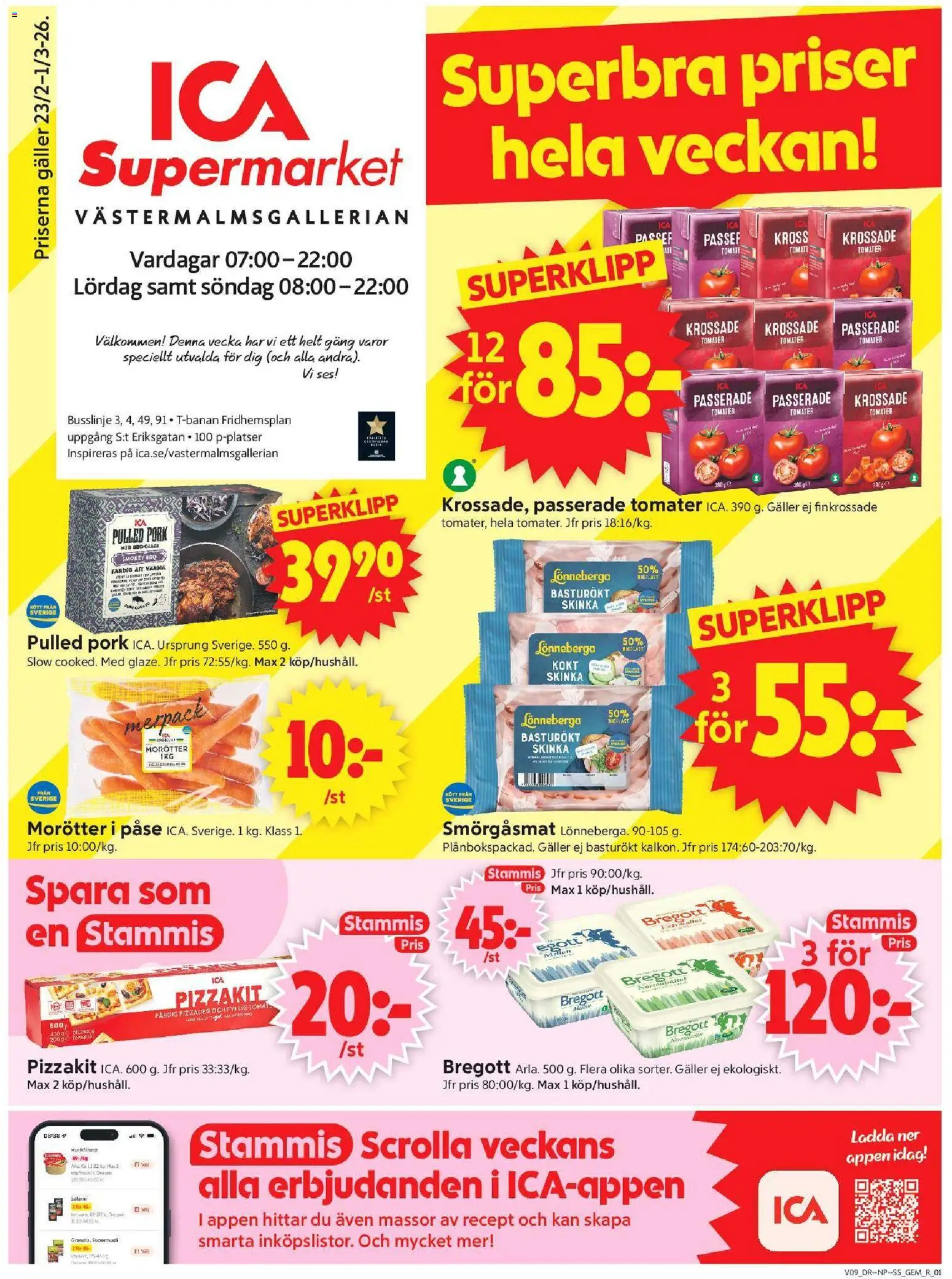 Förhandsgranska reklamblad Stockholm från butik ICA Supermarket gäller från 23/02/2026 - Pizzadeg, Pulled pork, Bregott, Galler, Salami, Krossade tomater, Tomater, Pizzakit