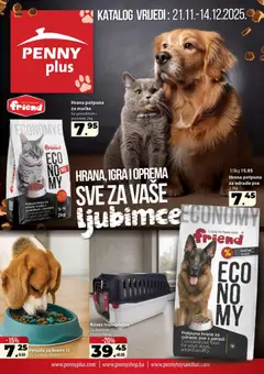 Pregled letka Hrana, igra i oprema sve za vaše jubimce trgovine Penny Plus vrijedi od 2025.11.21