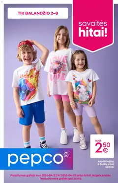 Pepco parduotuvės leidinio Pepco leidinys galiojančio nuo 2026.04.02 peržiūra