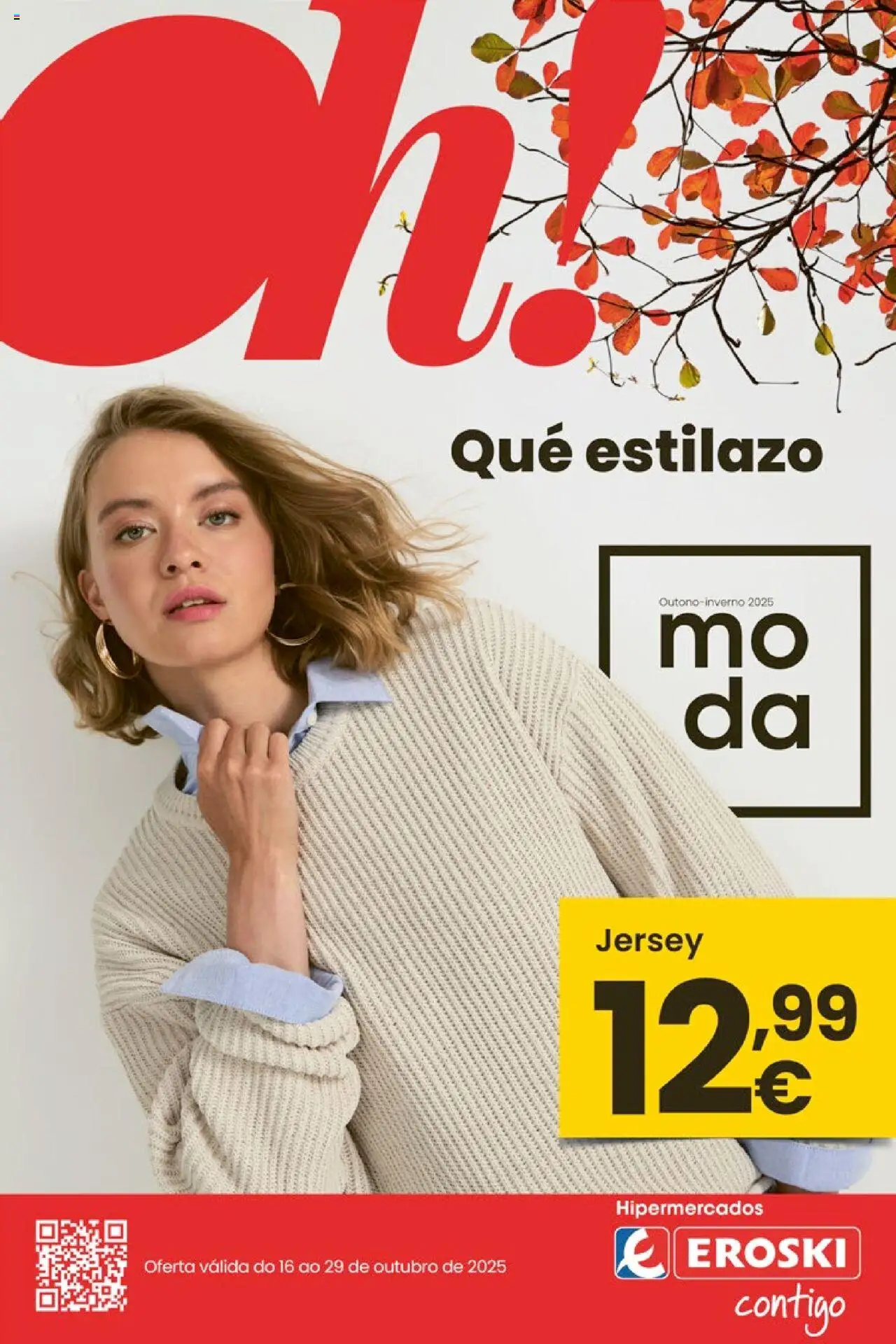 Folleto Eroski del 16/10/2025 - 29/10/2025 > Oh Qué estilazo