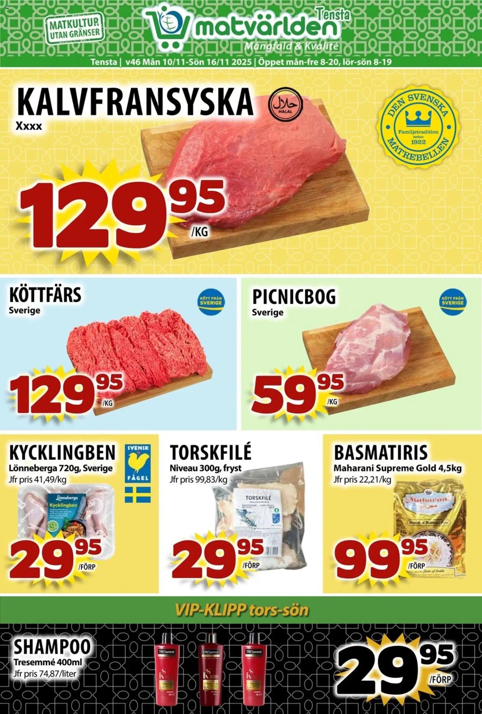 Förhandsgranska reklamblad Aktuella reklamblad Matvärlden - Tensta från butik Matvärlden gäller från 10/11/2025