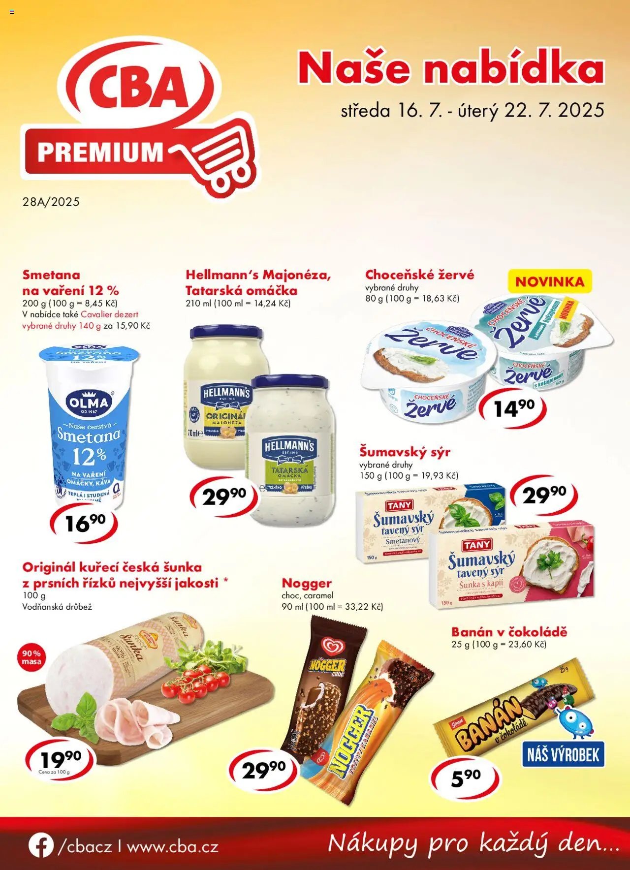  CBA Leták - Premium (16.07.2025 - 22.07.2025) - Sýr, Banán, Dezert, Majonéza, Žervé, Tavený sýr, Drůbež, Hellmann's