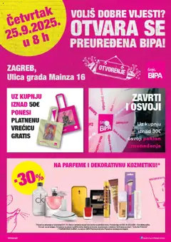 Pregled letka Letak otvorenja Zagreb trgovine Bipa vrijedi od 25.09.2025