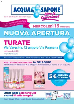Anteprima dell'opuscolo Volantino Nuova Apertura - Turate dal negozio Acqua e Sapone valido da 15/10/2025