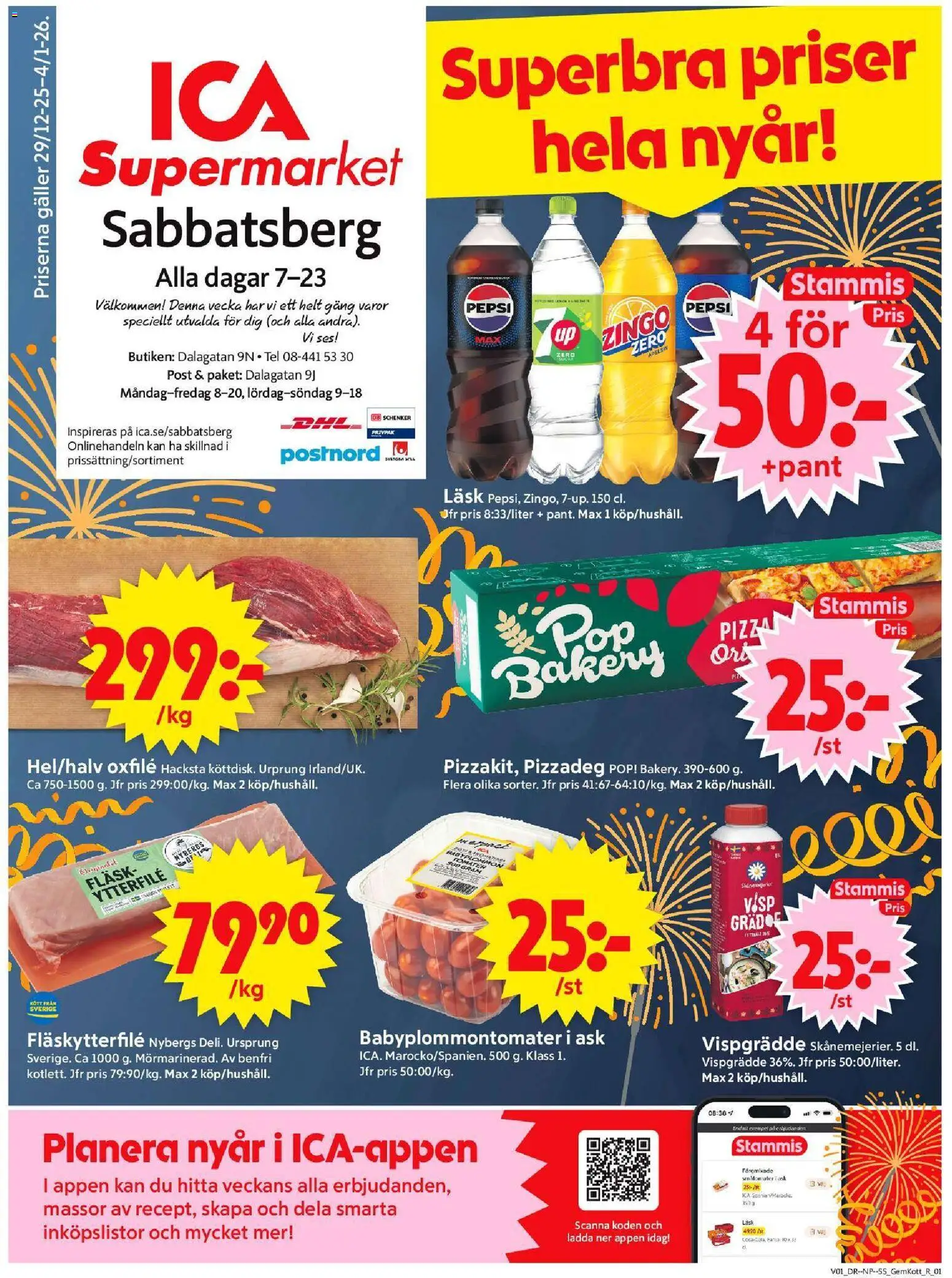 Förhandsgranska reklamblad Stockholm från butik ICA Supermarket gäller från 30/12/2025 - Pizzadeg, Kött, Pepsi, Vispgrädde, Zingo, Fläsk, Visp, Tomater