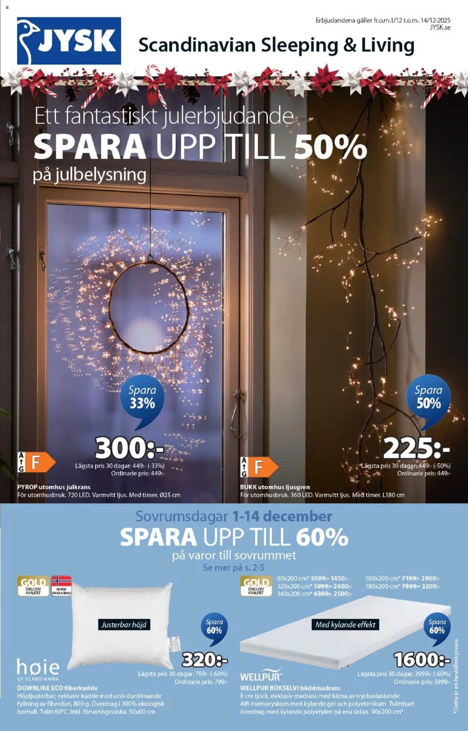 Förhandsgranska reklamblad Aktuella reklamblad JYSK från butik JYSK gäller från 01/12/2025