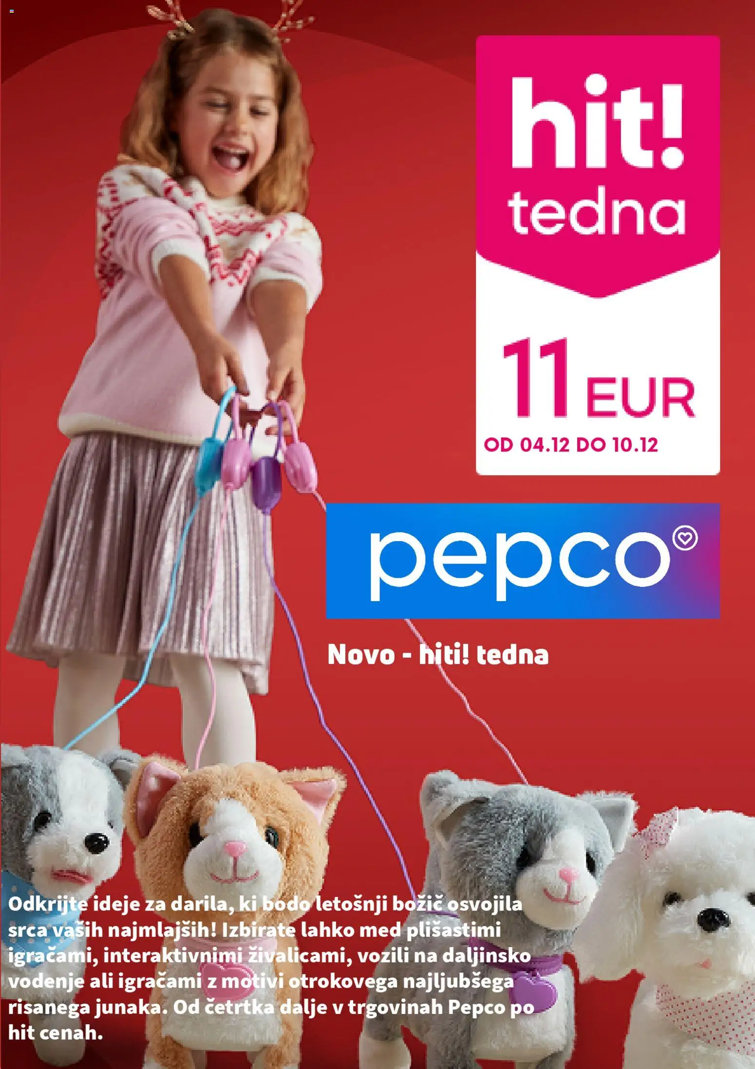 Predogled kataloga iz trgovine Pepco veljaven od 04.12.2025