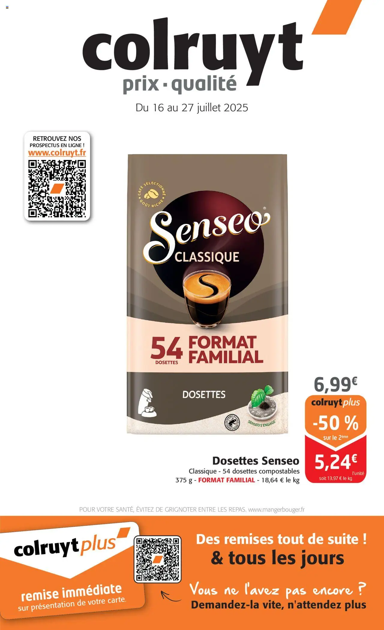 Catalogue de la boutique Colruyt valable du 16/07/2025 - Page numéro 1 - Café, Senseo, Dosettes Senseo