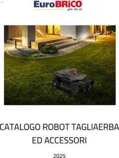 Anteprima dell'opuscolo Volantino Robot Tagliaerba ed Accessori dal negozio Eurobrico valido da 23/07/2025