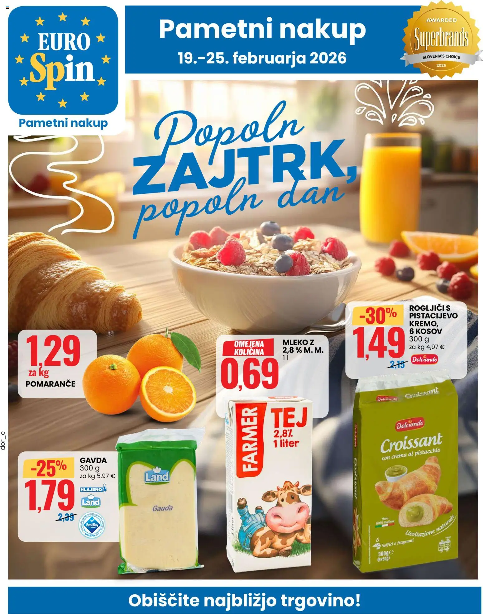 Predogled kataloga iz trgovine Eurospin veljaven od 19.02.2026 - Mleko, Gauda, Pomarance