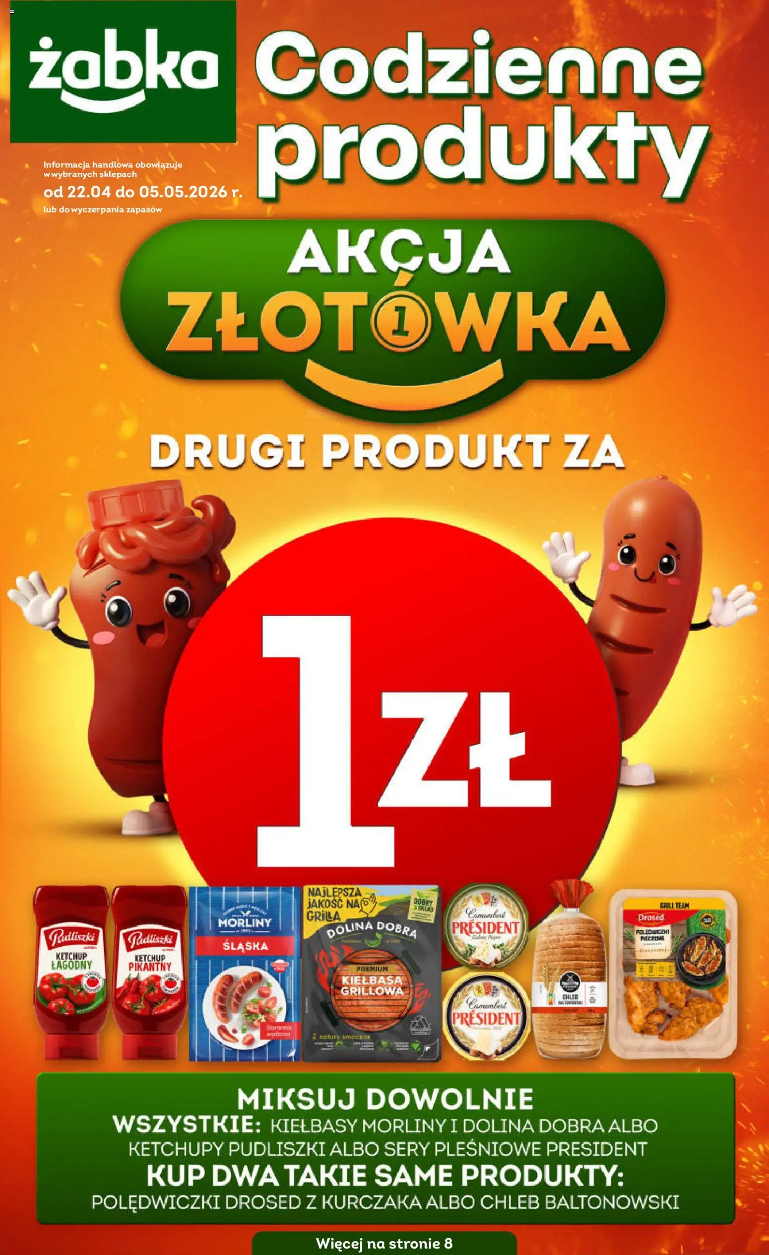 Pogląd gazetki "Żabka gazetka - Codzienne produkty" ze sklepu Żabka ważnej od 22.04.2026 - Grill, Chleb, Kiełbasa, Camembert, Ketchup, Sery, Sery pleśniowe, Kiełbasy Morliny