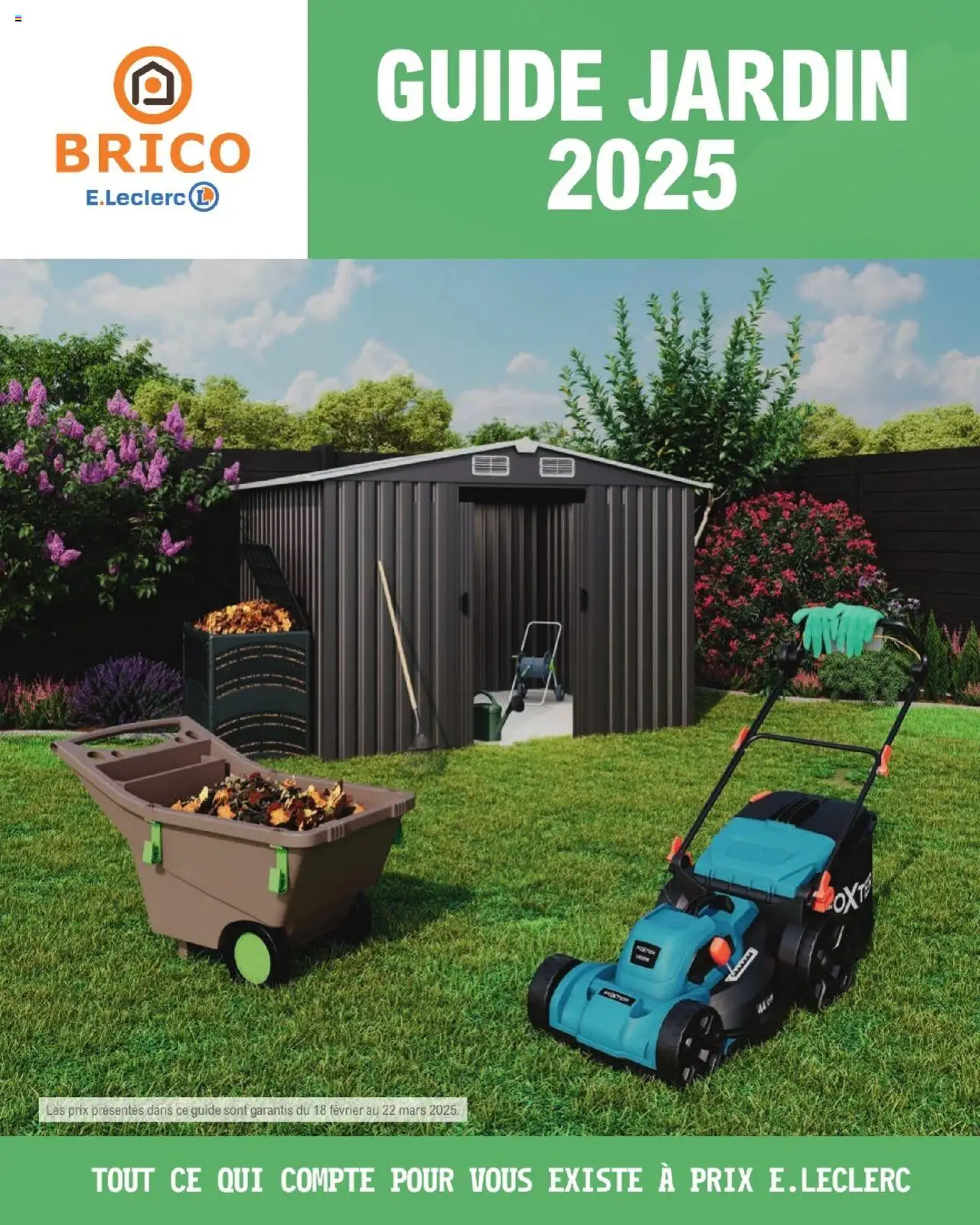 Guide jardin | Varennes sur seine de la boutique Brico E.Leclerc valable du 18/02/2025 - Page numéro 1