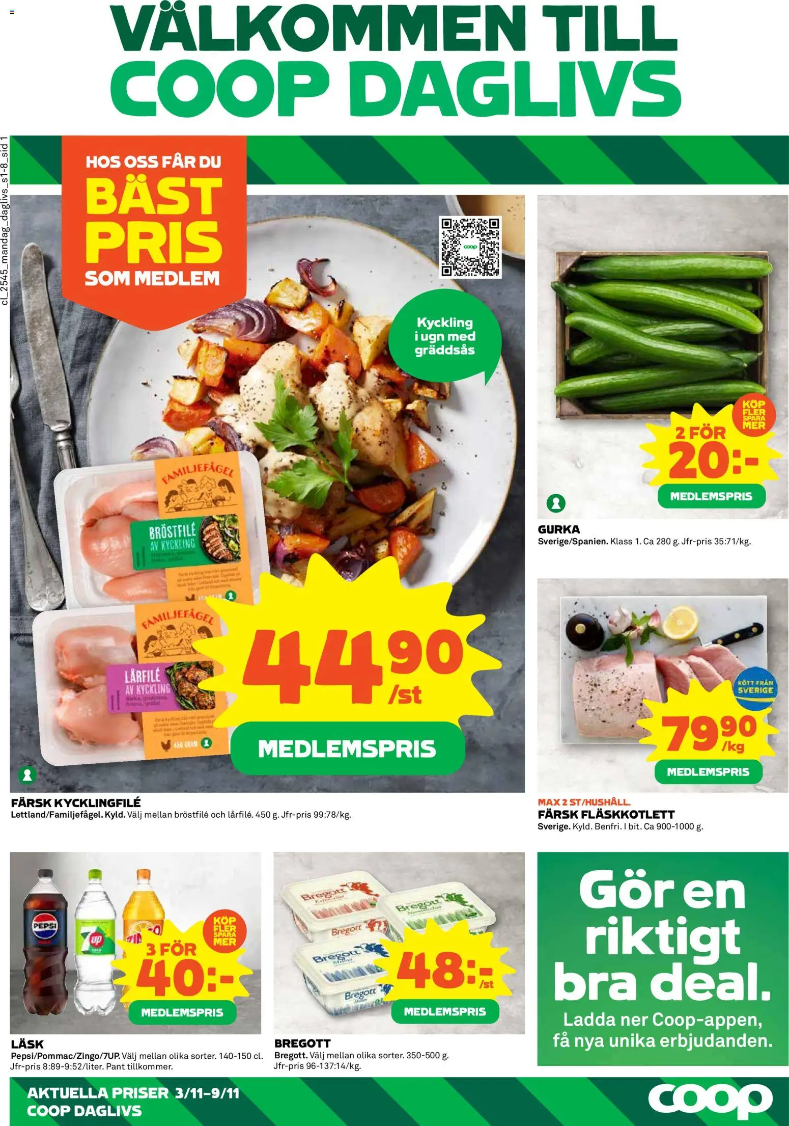 Förhandsgranska reklamblad Aktuella reklamblad Coop Daglivs från butik Coop Daglivs gäller från 03/11/2025 - Kött, Pepsi, Kycklingfile, Bregott, Gurka, Ugn, Fläskkotlett, Kyckling