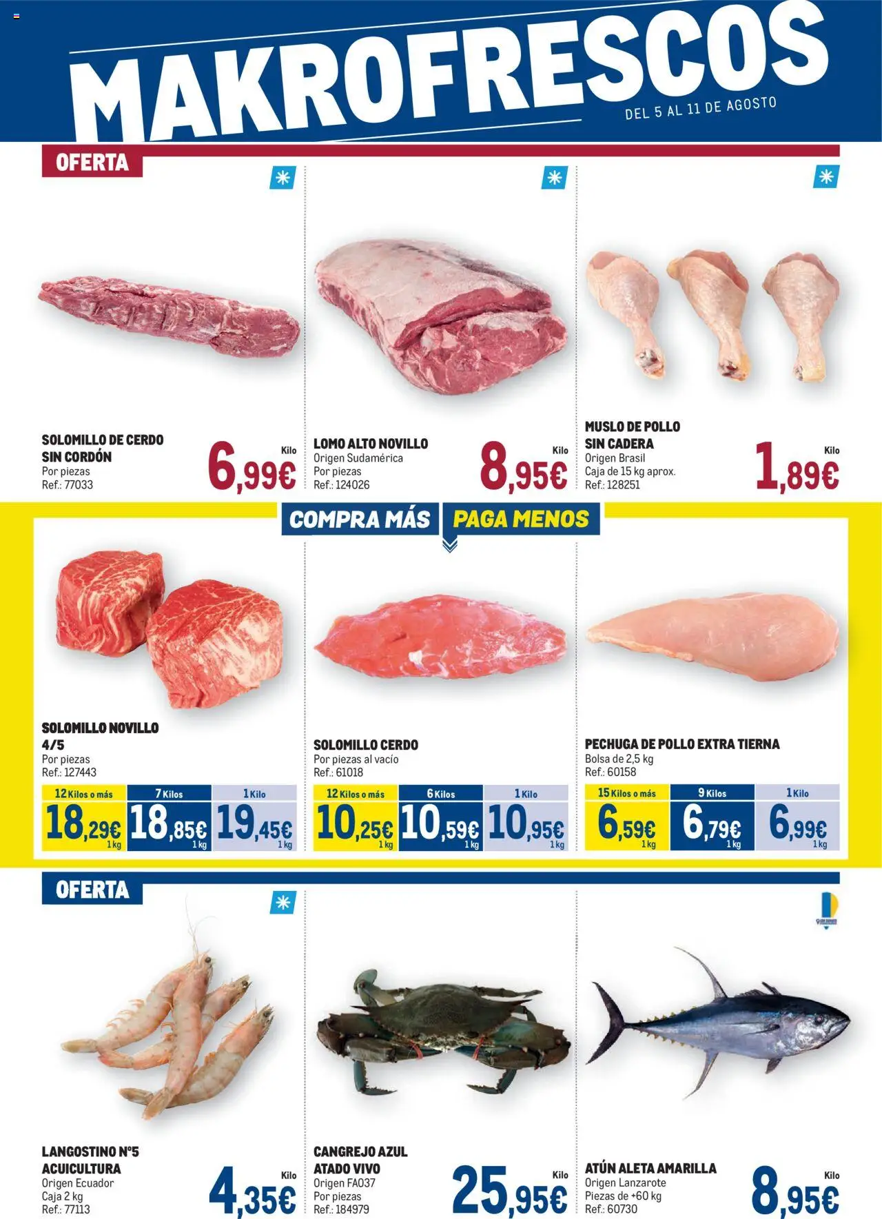 Makro Fresco > 05/08 - 11/08/2025 > Ofertas - Bolsa, Cerdo, Solomillo de cerdo, Atún, Caja, Lomo, Langostino, Pollo